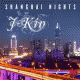 J-Kin – Shanghai Nights