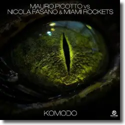 Cover: Mauro Picotto vs. Nicola Fasano & Miami Rockets - Komodo