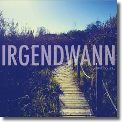Cover: Clara Louise - Irgendwann