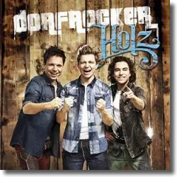 Cover: Dorfrocker - Holz