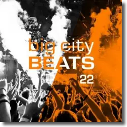 Cover: Various Artists - Big City Beats Vol. 22 (World Club Dome 2015 Edition)