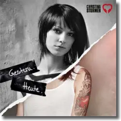 Cover: Christina Stürmer - Gestern. Heute - Best Of