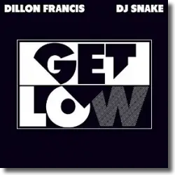 Cover: Dillon Francis & DJ Snake - Get Low