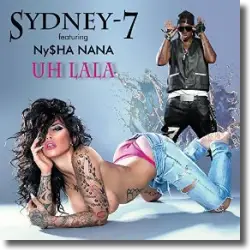 Cover: Sydney-7 feat. Ny$ha Nana - Uh Lala