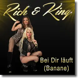Cover: Rich & King - Bei dir läuft (Banane)