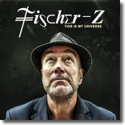 Cover: Fischer-Z - This Is My Universe