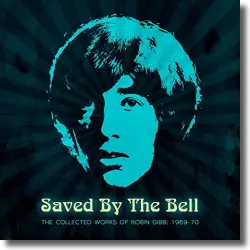 Cover: Robin Gibb - Saved By The Bell - The Collected Works of Robin Gibb: 1969-70