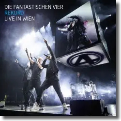 Cover: Die Fantastischen Vier - Rekord - Live in Wien