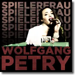 Cover: Wolfgang Petry - Spielerfrau