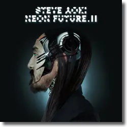 Cover: Steve Aoki - Neon Future II