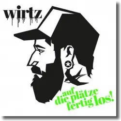 Cover: WIRTZ - Auf die Plätze, fertig, los