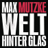 Cover: Max Mutzke - Welt hinter Glas
