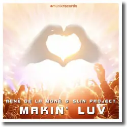 Cover: René de la Moné & Slin Project - Makin' Luv