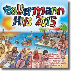 Cover: Various Artists - Ballermann Hits 2015
