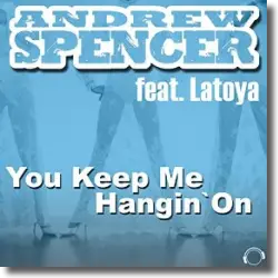 Cover: Andrew Spencer feat. Latoya - You Keep Me Hangin' On