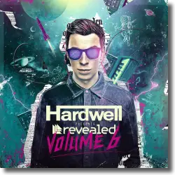 Cover: Various Artists - Hardwell pres. Revealed Vol. 6