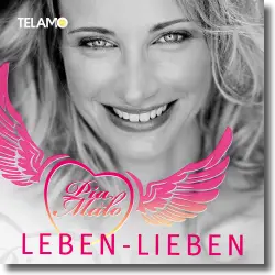Cover: Pia Malo - Leben lieben