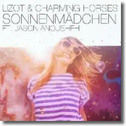 Cover: LIZOT & Charming Horses feat. Jason Anousheh - Sonnenmädchen