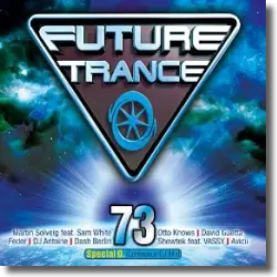 Cover: Various Artists - Future Trance 73