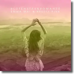 Cover: Emma Mai & Pretty Pink - Blütenstaubromanze