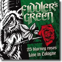 Cover: Fiddler's Green - 25 Blarney Roses – Live in Cologne
