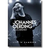 Cover: Johannes Oerding - Alles brennt - Live in Hamburg