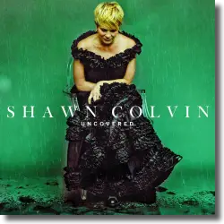 Cover: Shawn Colvin - Uncovered