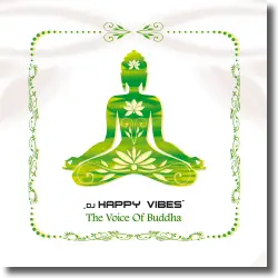 Cover: DJ Happy Vibes - The Voice Of Buddha