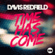 Davis Redfield – Time Has Come