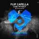 Flip Capella – Lose Myself (At Tomorrowland)