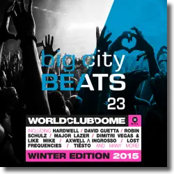 Cover: Various Artists - Big City Beats Vol. 23 (World Clube Dome 2015 Winter Edition)