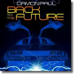 Cover: Damon Paul - Back To The Future (Theme 2015)