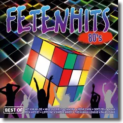 Cover: Various Artists - FETENHITS 80s - Best Of