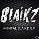 Cover: Blaikz - Mental Blaikz E.P.