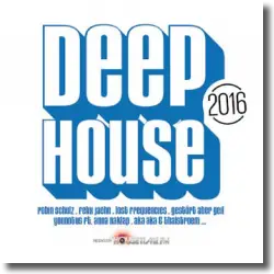 Cover: Various Artists - Deep House 2016