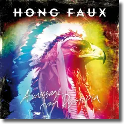 Cover: Hong Faux - A Message From Dystopia