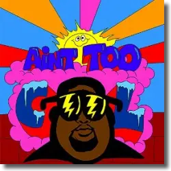 Cover: LunchMoney Lewis - Ain't Too Cool