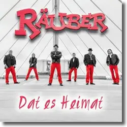Cover: Räuber - Dat es Heimat - 25 Jahre