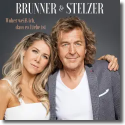 Cover: Brunner & Stelzer - Woher weiß ich, dass es Liebe ist