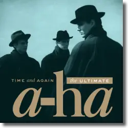 Cover: a-ha - Time And Again: The Ultimate a-ha