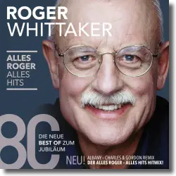 Cover: Roger Whittaker - Alles Roger- Alles Hits