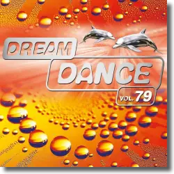 Cover: Various Artists - Dream Dance Vol. 79