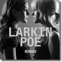 Cover: Larkin Poe - Reskinned
