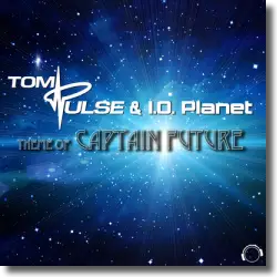 Cover: Tom Pulse & I.O. Planet - Theme Of Captain Future
