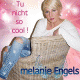 Melanie Engels – Tu nicht so cool