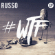 Russo – #WTF