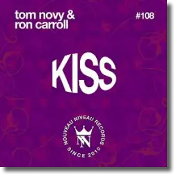 Cover: Tom Novy & Ron Carroll - Kiss