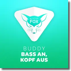 Cover: Buddy - Bass an, Kopf aus