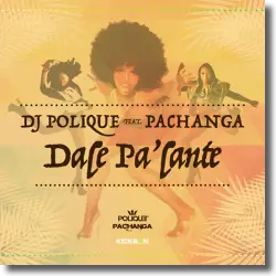 Cover: DJ Polique feat. Pachanga - Dale Pa'lante