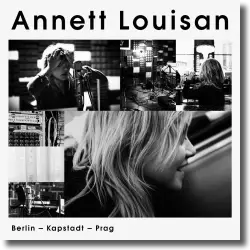 Cover: Annett Louisan - Berlin, Kapstadt, Prag